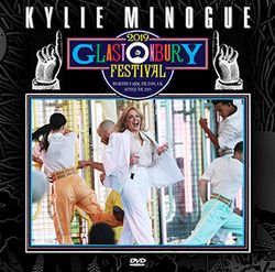 KYLIE MINOGUE / GLASTONBURY FESTIVAL 2019 PRO SHOT (1DVDR)