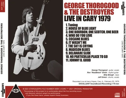 GEORGE THOROGOOD & THE DESTROYERS / LIVE IN CARY 1979 (1CDR)