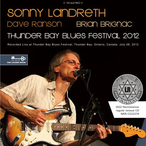 SONNY LANDRETH / THUNDER BAY BLUES FESTIVAL 2012 (1CDR)