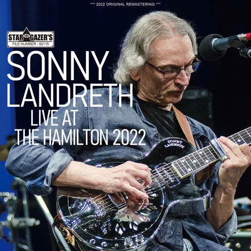 SONNY LANDRETH / LIVE AT THE HAMILTON 2022 (1CDR)