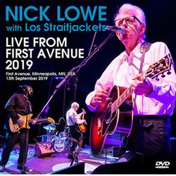 NICK LOWE WITH LOS STRAITJACKETS / LIVE FROM FIRST AVENUE 2019 PRO SHOT (1DVDR)