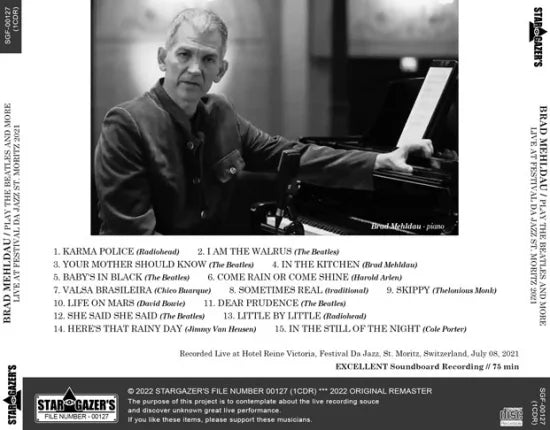 BRAD MEHLDAU / PLAY THE BEATLES AND MORE LIVE AT FESTIVAL DA JAZZ ST. MORITZ 2021 (1CDR)