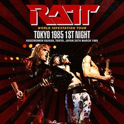 RATT / TOKYO 1985 1ST NIGHT (1CDR)
