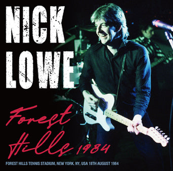 NICK LOWE / FOREST HILLS 1984 (1CDR)