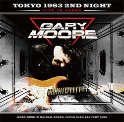 GARY MOORE / TOKYO 1983 2ND NIGHT (2CD)