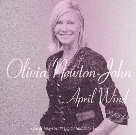 Olivia Newton-John / April Wind Live in Tokyo 2003 Digital Remaster Edition (2CDR)