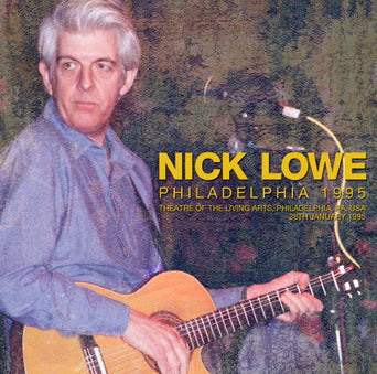 NICK LOWE / PHILADELPHIA 1995 (2CDR)