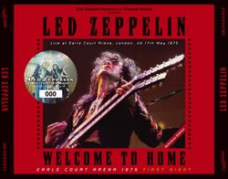 LED ZEPPELIN / WELCOME TO HOME EARLS COURT 1975 1ST NIGHT (6CD)