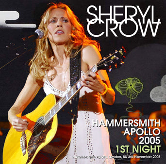 SHERYL CROW / HAMMERSMITH APOLLO 2005 1ª NOTTE (2 CD)