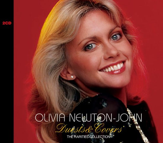 OLIVIA NEWTON-JOHN / DUETS&COVERS THE RARITIES COLLECTION (2CD)
