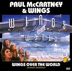 PAUL McCARTNEY & WINGS / WINGS OVER THE WORLD JAPANESE BROADCAST (1DVDR)