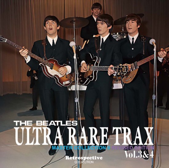 THE BEATLES / ULTRA RARE TRAX MASTER COLLECTION II VOL.3&4 RIVISED EDITION (1CD)