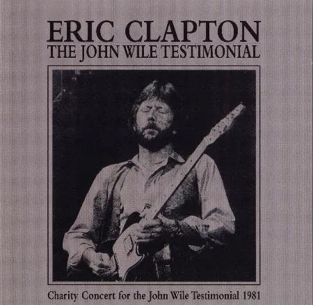 ERIC CLAPTON / THE JOHN WILE TESTIMONIAL (2CD)