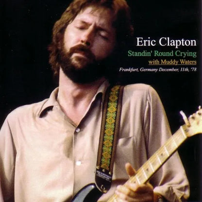 ERIC CLAPTON / STANDIN' ROUND CRYING WITH MUDDY WATERS (2CD)