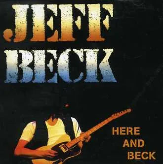 JEFF BECK / HERE AND BECK (2CD)