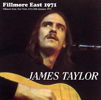 JAMES TAYLOR / FILLMORE EAST 1971 SOUNDBOARD (1CDR)