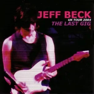 JEFF BECK / THE LAST GIG (2CD)