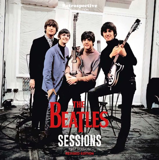 THE BEATLES / SESSIONS FIRST VERSION RIVISED EDITION (1CD)