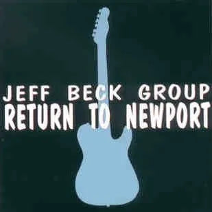 JEFF BECK GROUP / RETURN TO NEWPORT (1CD)