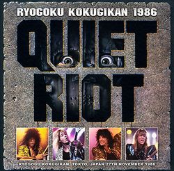 QUIET RIOT / RYOGOKU KOKUGIKAN 1986 (2CDR)