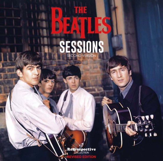 THE BEATLES / SESSIONS SECOND VERSION RIVISED EDITION (1CD)