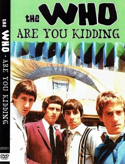 THE WHO / ARE YOU KIDDING (1DVDR)