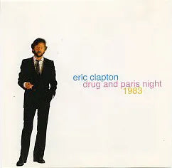 ERIC CLAPTON / DRUG AND PARIS NIGHT 1983 (2CD)