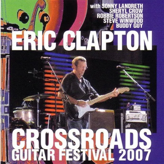 ERIC CLAPTON / CROSSROADS GUITAR FESTIVAL 2007 (2CD)