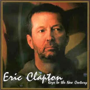 ERIC CLAPTON / KEY TO THE NEW CENTURY (2CD)