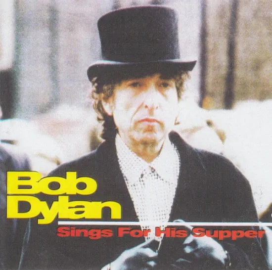 BOB DYLAN / SINGS FOR HIS SUPPER (1CD)