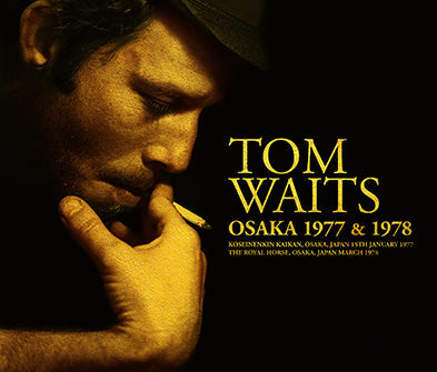 TOM WAITS / OSAKA 1977 & 1978 SOUNDBOARD (3CDR)