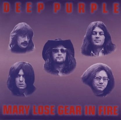DEEP PURPLE / MARY LOSE GEAR IN FIRE (2CD)