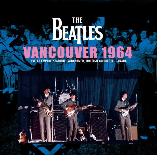 THE BEATLES / LIVE ANTHOLOGY VANCOUVER 1964 (1CD)