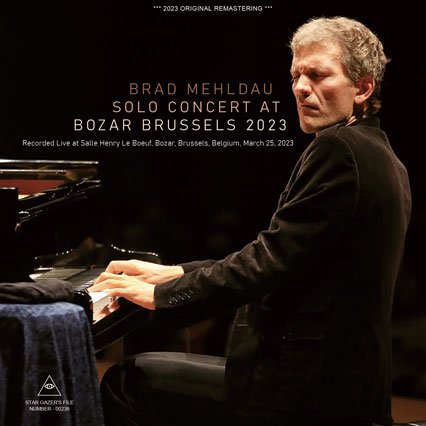 BRAD MEHLDAU / SOLO CONCERT AT BOZAR BRUSSELS 2023 (2CDR)