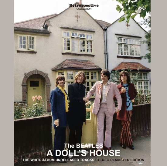 THE BEATLES / A DOLL'S HOUSE THE WHITE ALBUM UNRELEASED TRACKS (1CD)