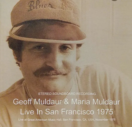Geoff Muldaur & Maria Muldaur / Live In San Francisco 1975 STEREO SOUNDBOARD (2CDR)