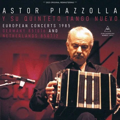 ASTOR PIAZZOLLA / EUROPEAN CONCERTS 1985 GERMANY 851016 AND NETHERLANDS 850712 (2CDR)
