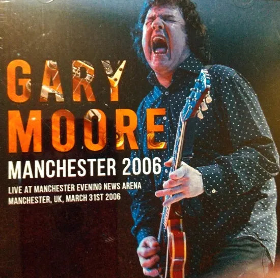 GARY MOORE / MANCHESTER 2006 (1CDR)