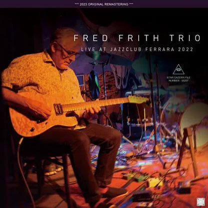 FRED FRITH TRIO / LIVE AT JAZZCLUB FERRARA 2022 (1CDR)