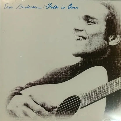 Eric Anderson / Folk Is Over (2CDR)