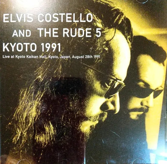 ELVIS COSTELLO & THE RUDE 5 / KYOTO 1991 (2CDR)