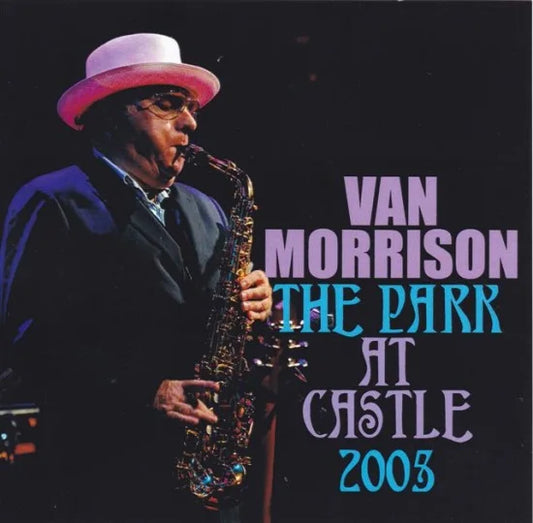 VAN MORRISON / EL PARQUE DEL CASTILLO 2003 (2CDR)