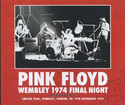 PINK FLOYD / WEMBLEY 1974 FINAL NIGHT RECORDER 2 (3CD)