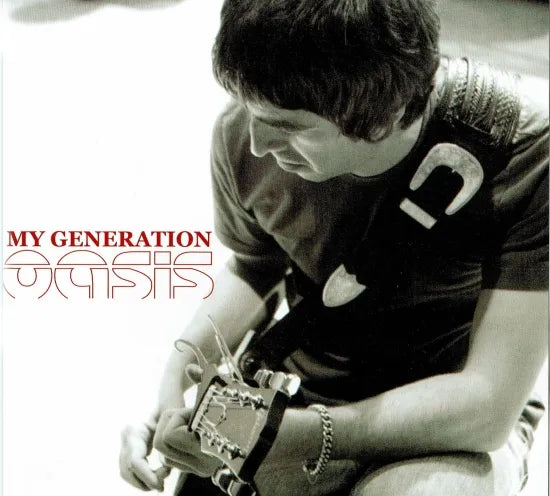 OASIS / MY GENERATION (2CDR)