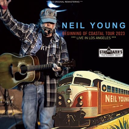 NEIL YOUNG / BEGINNING OF COASTAL TOUR 2023 LIVE IN LOS ANGELES (1CDR)