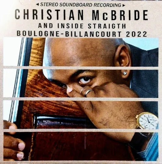 Christian McBride And Inside Straight / Boulogne-Billancourt 2022 STEREO SOUNDBOARD (2CDR)