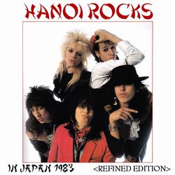 HANOI ROCKS / IN JAPAN 1983 REFINED EDITION STEREO SOUNDBOARD (1CDR)