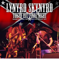 LYNYRD SKYNYRD / TOKYO 1977 FINAL NIGHT (2CDR)