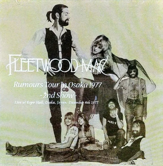 FLEETWOOD MAC / Rumours Tour In Osaka 1977 2nd Show (2CDR)