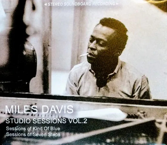 MILES DAVIS / STUDIO SESSIONS VOL.2 Kind Of Blue Seven Steps Stereo Soundboard (3CDR)